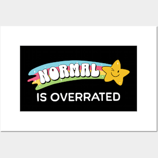 Normal is overrated Posters and Art